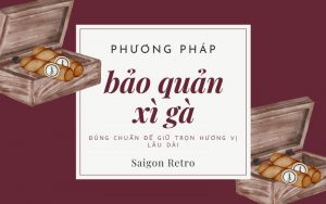 Cách bảo quản xì gà