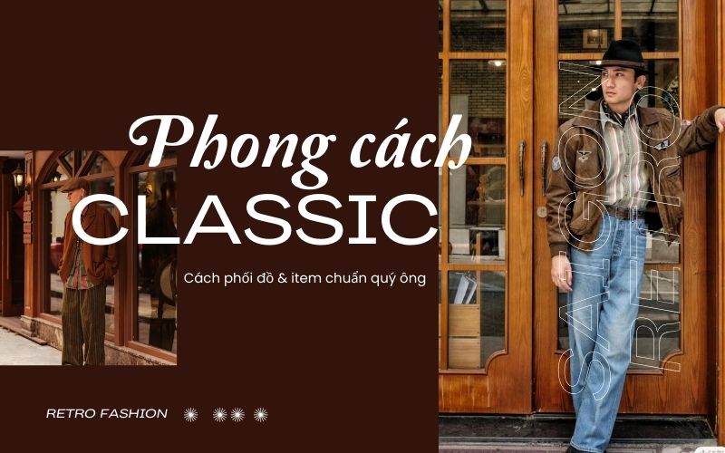 Phong cách classic nam