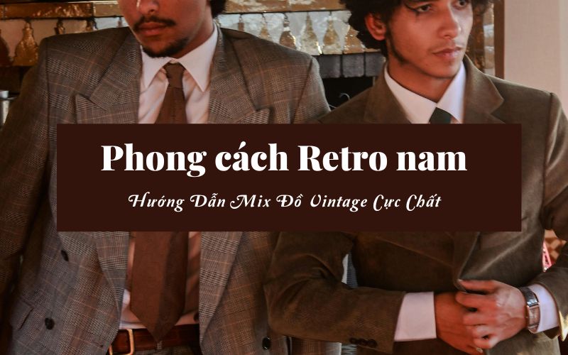 Phong cách retro nam
