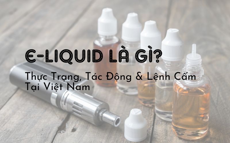 E liquid là gì