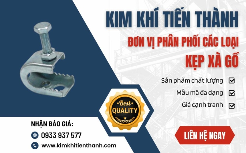 đơn vị cung cấp kẹp xà gồ, vật tư kim khí Tiến Thành