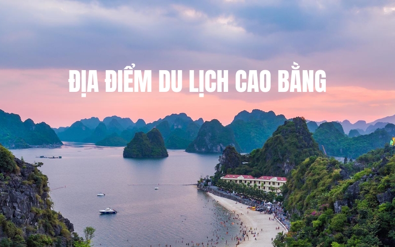 địa điểm du lịch cao bằng