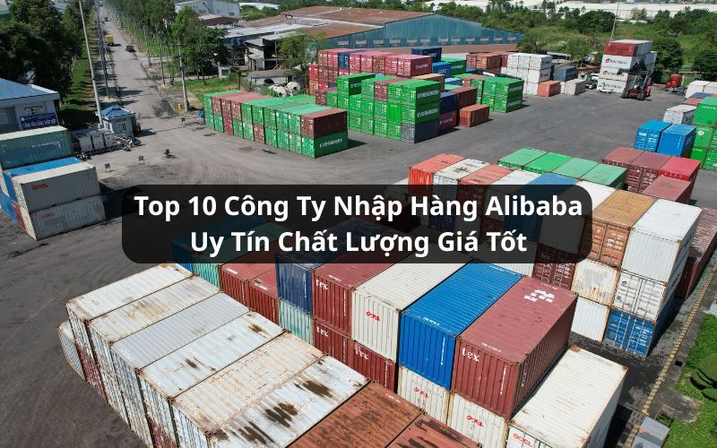 công ty nhập hàng alibaba uy tín